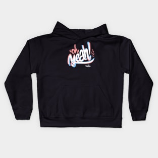 Oh Yeah! Kids Hoodie